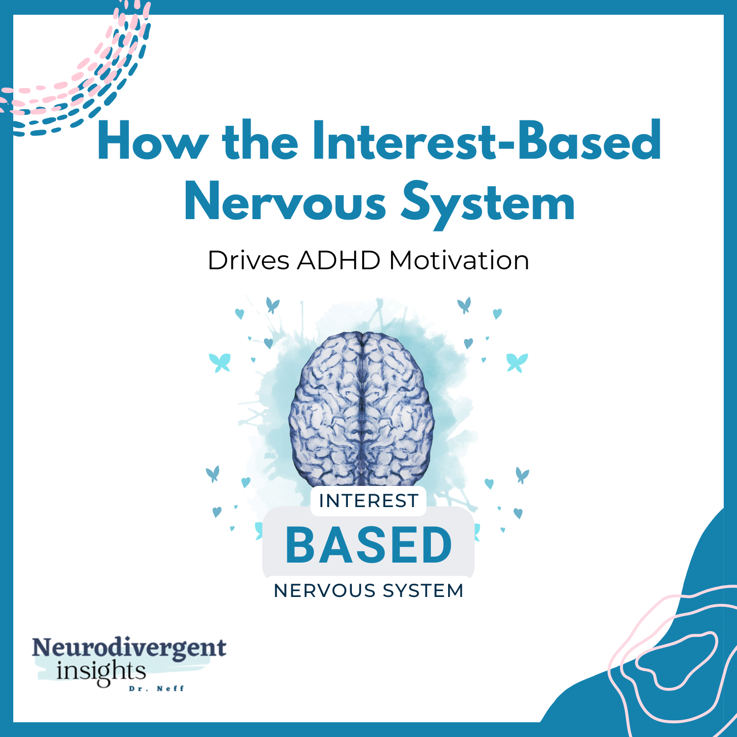 How the Interest-Based Nervous System Drives ADHD Motivation