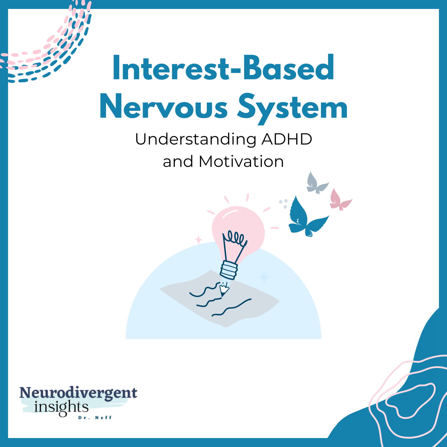 Interest-Based Nervous System: Understanding ADHD and Motivation