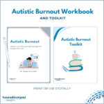 Autistic Burnout Workbook