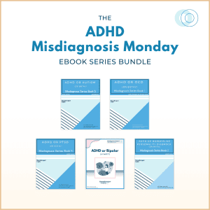 The ADHD Misdiagnosis Monday eBook Series Bundle featuring five visual guides by Dr. Megan Anna Neff. Titles include ADHD or Autism, ADHD or OCD, ADHD or PTSD, ADHD or Bipolar (or both?), and ADHD or Borderline Personality Disorder. Minimalist blue and white covers with geometric designs.