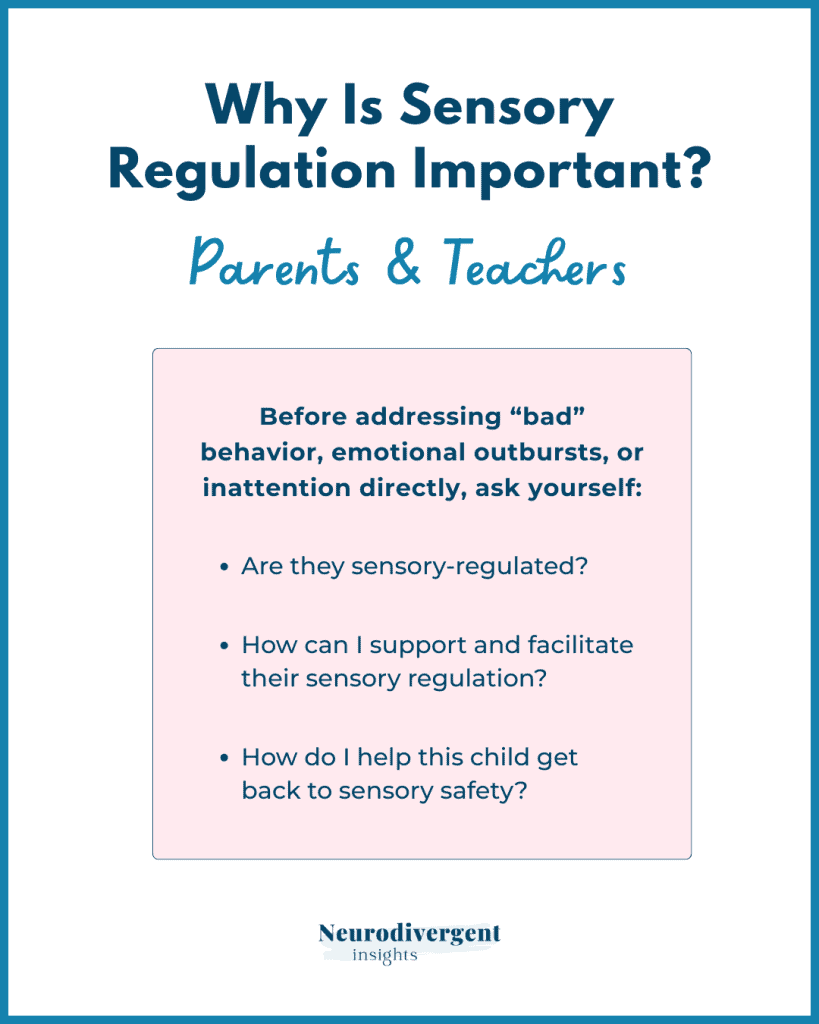 Educational graphic for parents and teachers asking: "Are they sensory-regulated? How can I support their sensory regulation? How do I help this child get back to sensory safety?”