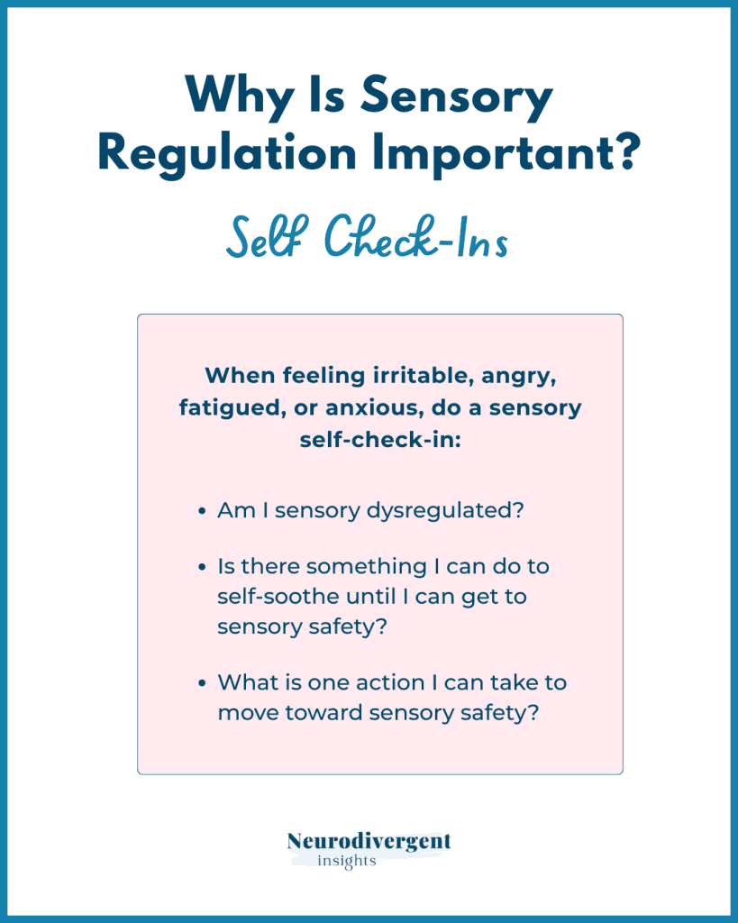Educational graphic about sensory self check-ins, asking: "Am I sensory dysregulated? What can I do to self-soothe? What action can I take to move toward sensory safety?”