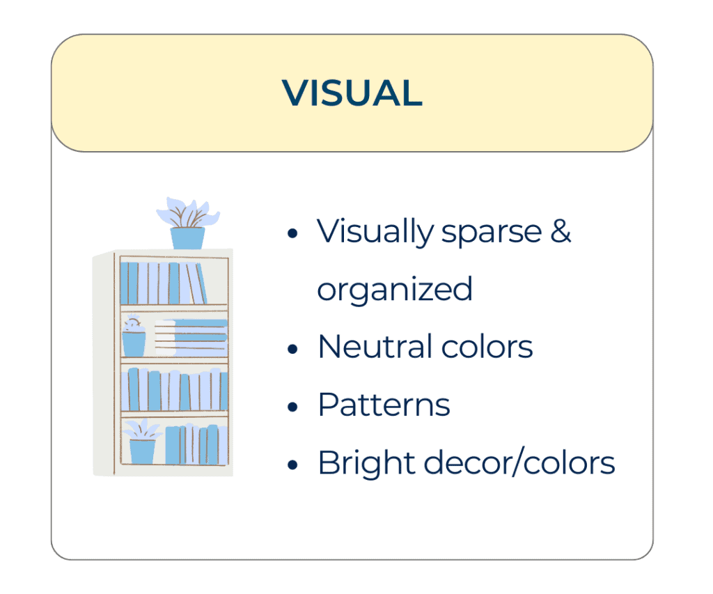 Illustration of a bookshelf with books and potted plants with text listing visual preferences: visually sparse and organized, neutral colors, patterns, bright décor or colors.