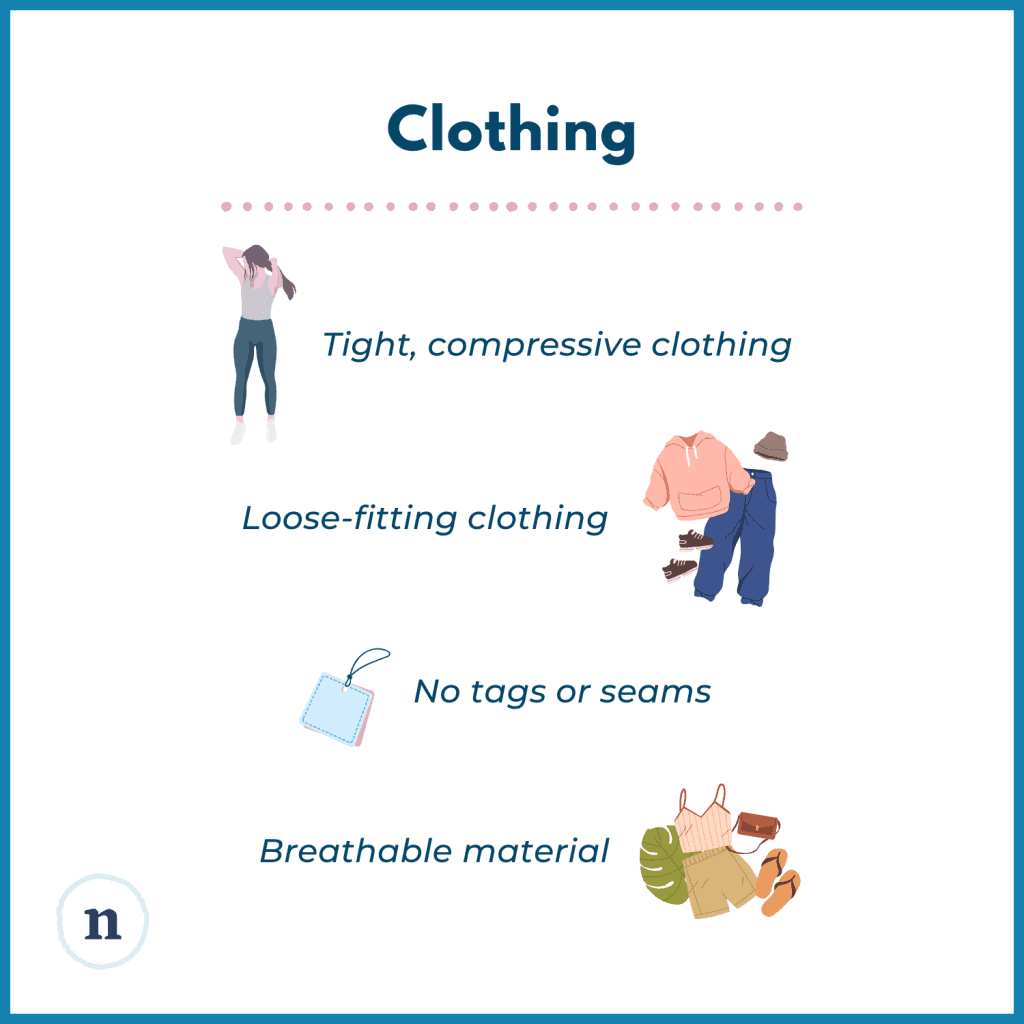 Illustrations of outfits with text listing clothing preferences: tight, compressive clothing; loose-fitting clothing; no tags or seams; breathable material.