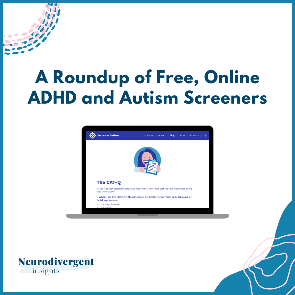 Graphic with the title 'A Roundup of Free, Online ADHD and Autism Screeners' above an illustration of a laptop displaying an online test page. Neurodivergent Insights logo in the corner.