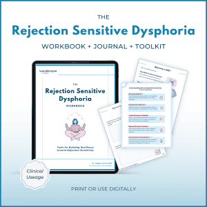 Digital mockup of The Rejection Sensitive Dysphoria Workbook cover on a tablet with sample inside pages fanned beside it. The tagline reads: Workbook + Journal + Toolkit: Tools for Building Resilience Around Rejection Sensitivity. Badge says Clinical Usage. Text at bottom: Print or use digitally.