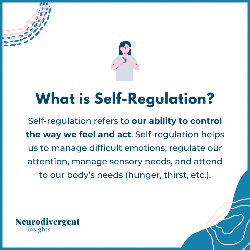 Illustration of a person holding their hands over their heart, with text explaining that self-regulation is the ability to control how we feel and act.