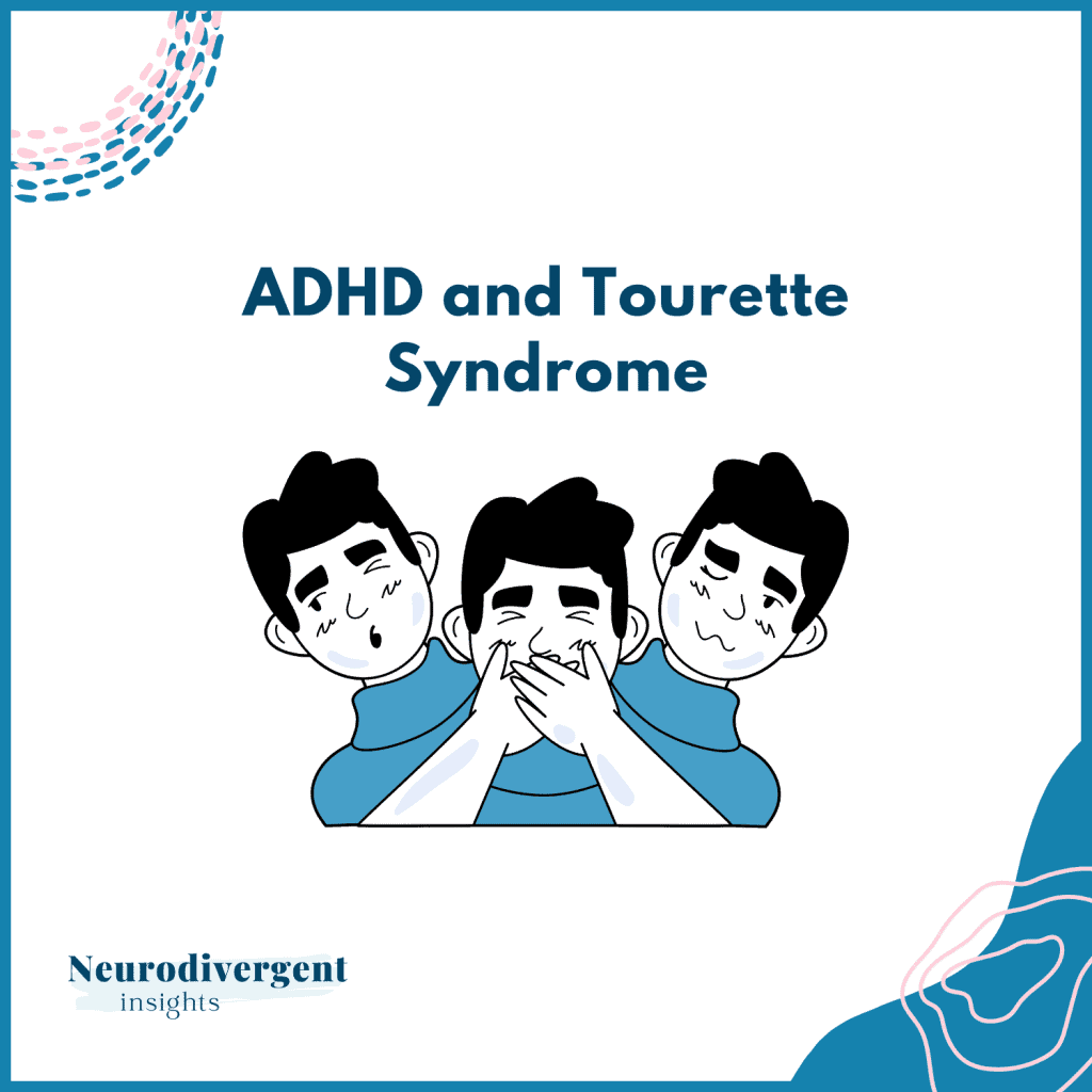 Cover image titled “ADHD and Tourette Syndrome” by Neurodivergent Insights. It features three illustrated figures showing different facial expressions and movements, representing common motor and vocal tics.