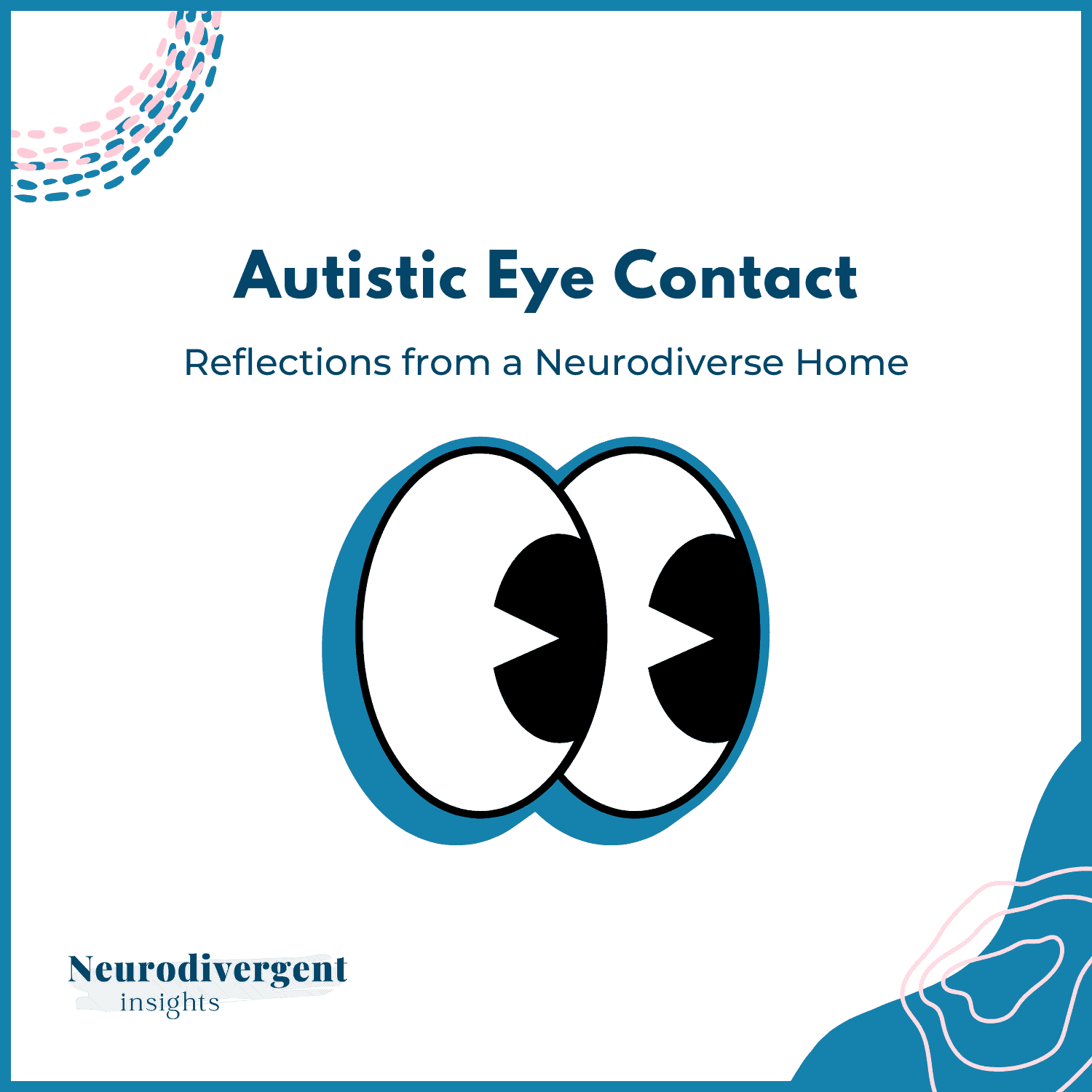 “Title slide reading ‘Autistic Eye Contact’ with an illustration of two cartoon eyes looking sideways.”