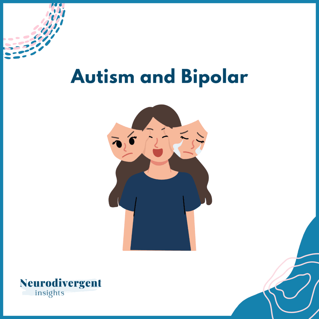 Title slide reading ‘Autism and Bipolar’ with an illustration of a person surrounded by expressive masks.