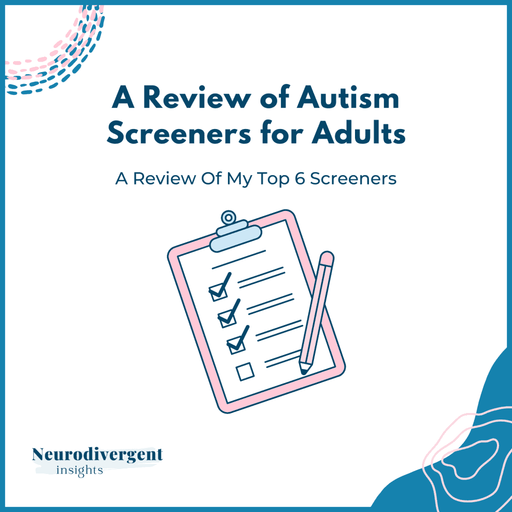 Title graphic reading “A Review of Autism Screeners for Adults: A Review of My Top 6 Screeners” with a pink and blue illustration of a checklist and pencil.