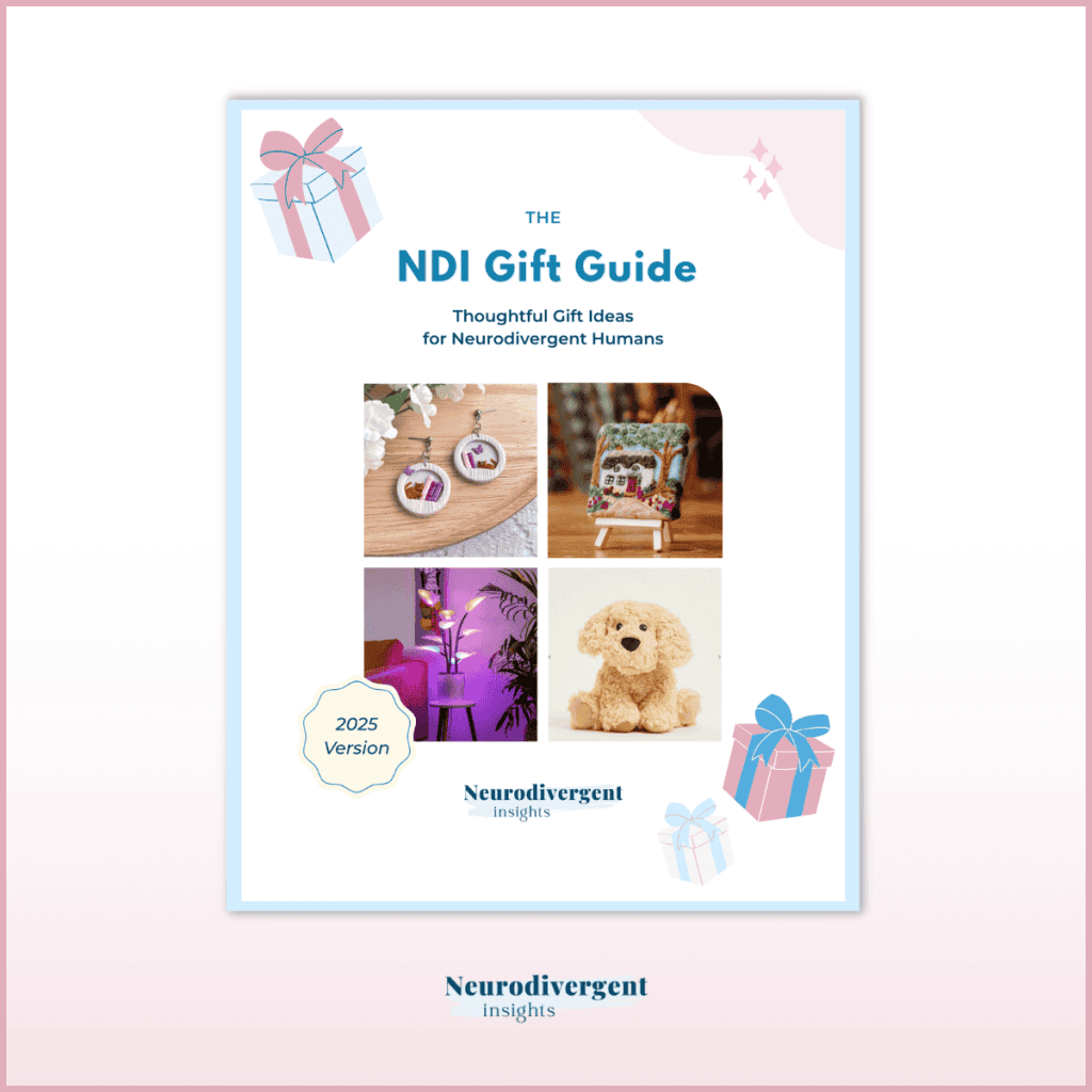 Cover of the “NDI Gift Guide: Thoughtful Gift Ideas for Neurodivergent Humans.” The design features pastel gift-box illustrations, four product photos (earrings, a handmade textile art piece, colorful sensory lights, and a plush dog), and a badge labeled “2025 Version.” The Neurodivergent Insights logo appears at the bottom.