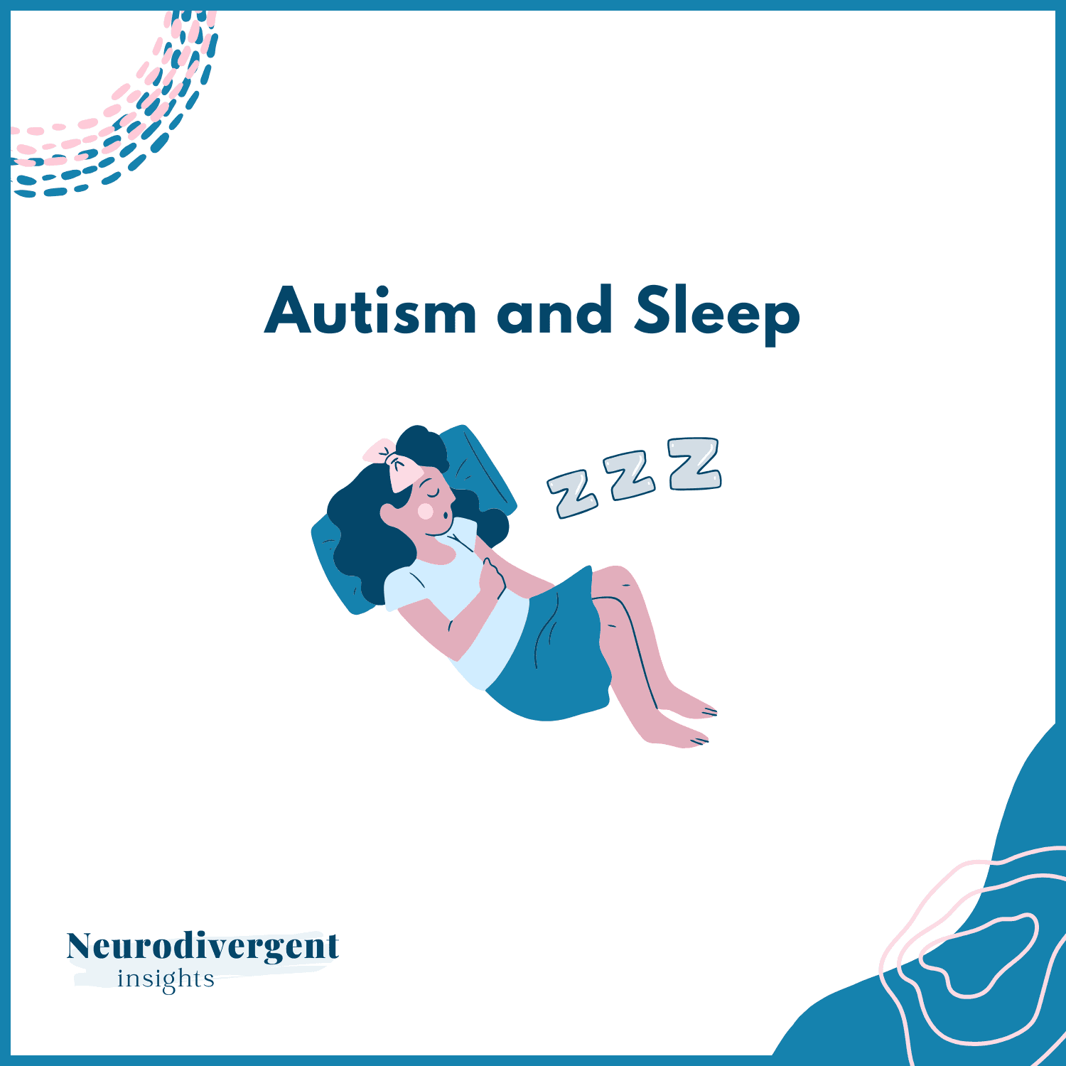 Graphic titled “Autism and Sleep” with an illustration of a person lying in bed asleep with “Zzz” above them.