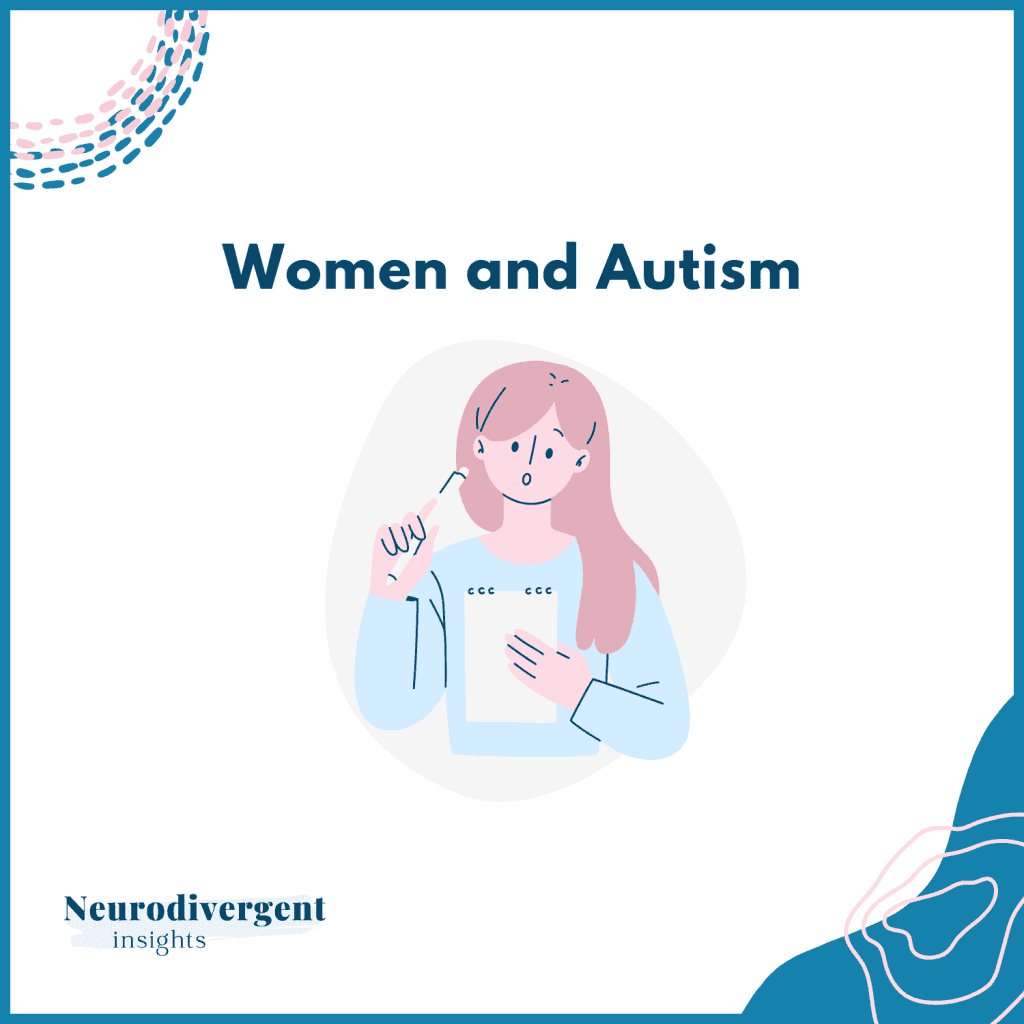 Graphic titled “Women and Autism” with an illustration of a woman holding a clipboard and thinking.