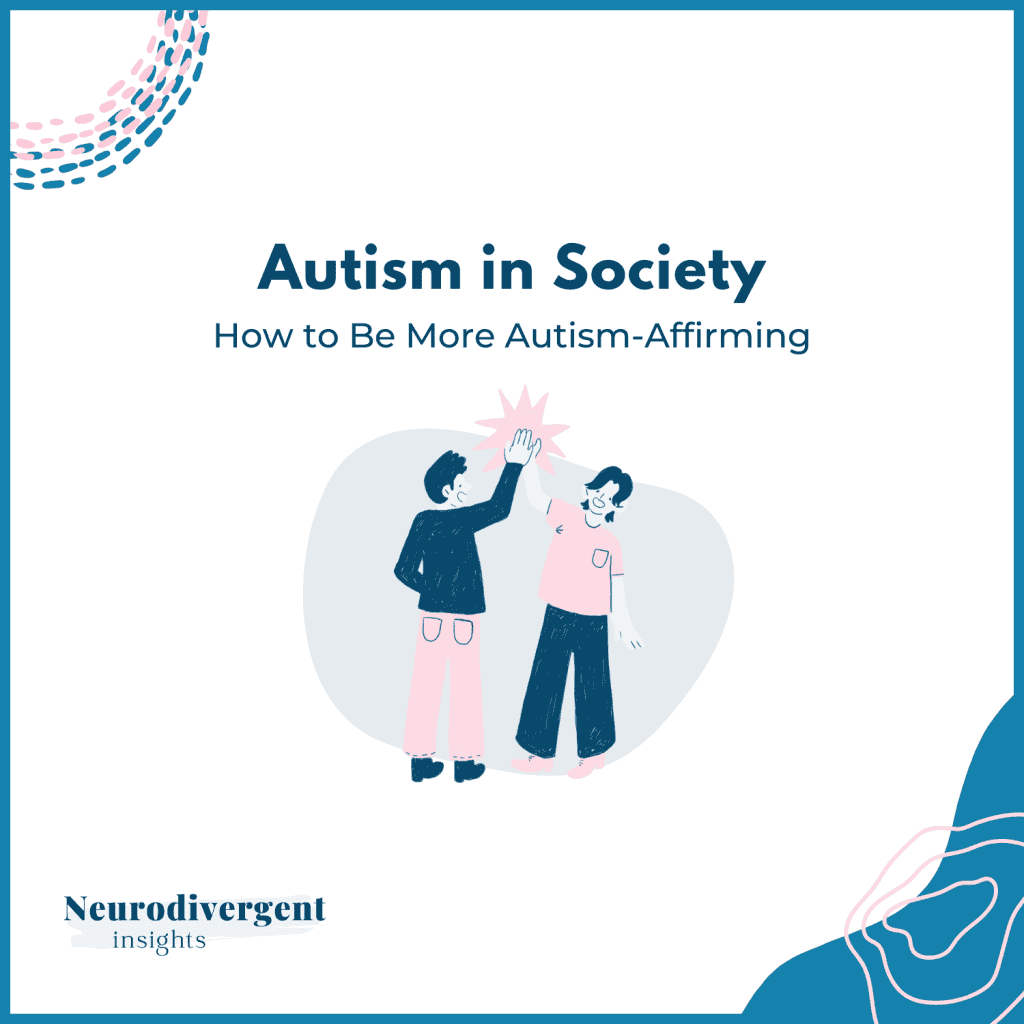 Illustration of two people high-fiving, with the title “Autism in Society: How to Be More Autism-Affirming”.