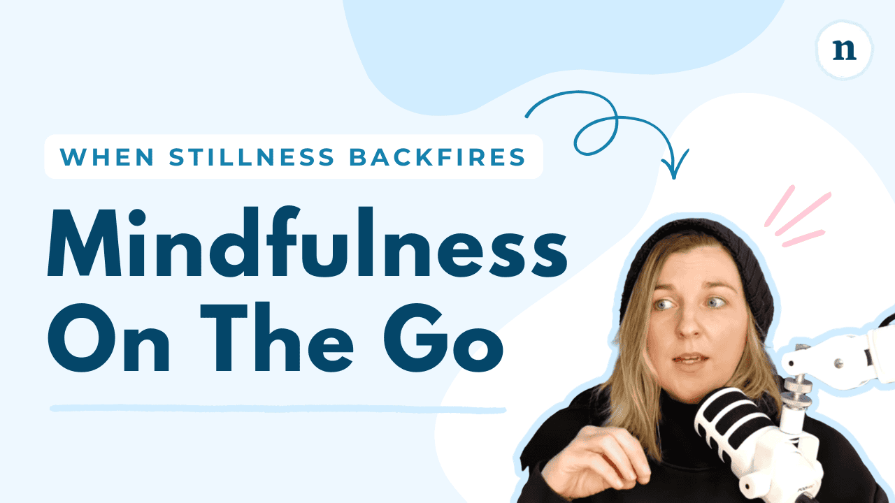 Thumbnail image with the title ‘Mindfulness On The Go’ in bold dark blue text on a light blue background, with a smaller banner reading ‘When Stillness Backfires,’ showing a person in a dark hoodie speaking into a white podcast microphone on the right.