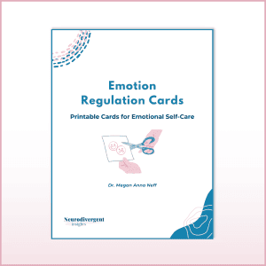 Emotion Regulation Cards cover showing printable emotional self-care cards by Dr. Megan Anna Neff, designed for neurodivergent adults.