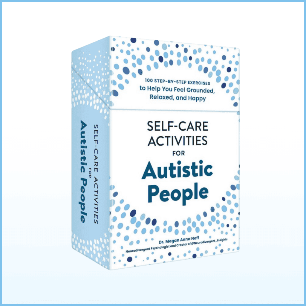 A boxed card deck titled Self-Care Activities for Autistic People by Dr. Megan Anna Neff, shown in a 3D mockup. The box is white with soft blue and teal dots forming a circular pattern, and the subtitle reads “100 step-by-step exercises to help you feel grounded, relaxed, and happy.”