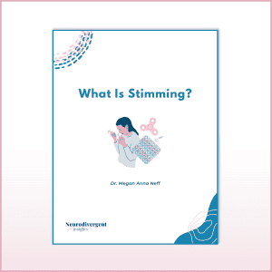 Illustrated worksheet titled “What Is Stimming?” by Dr. Megan Anna Neff, showing an autistic person engaging in self-stimulatory behaviors alongside common stim tools, designed to explain stimming in a neurodiversity-affirming way.