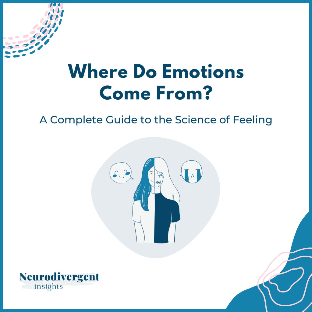 Square graphic titled “Where Do Emotions Come From? A Complete Guide to the Science of Feeling” with a split expression illustration.