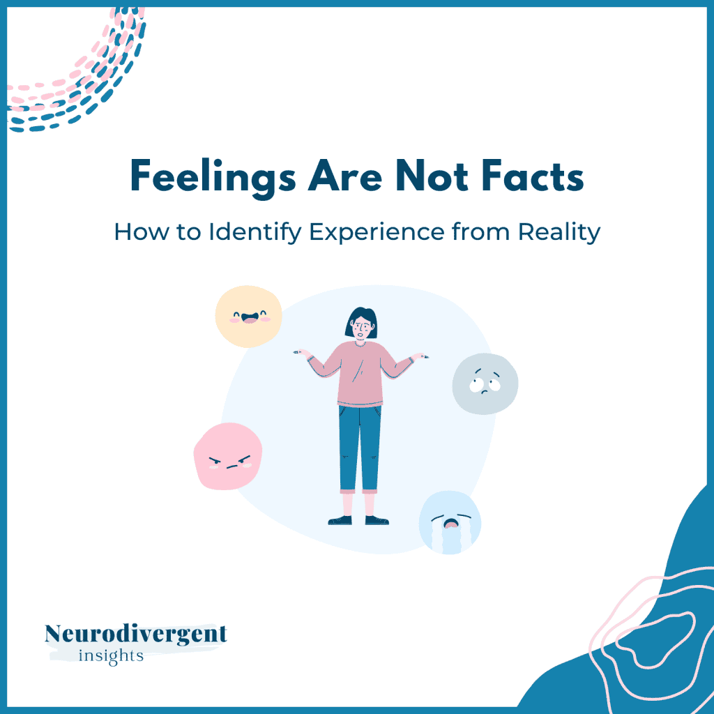 Graphic titled “Feelings Are Not Facts: How to Identify Experience from Reality” with illustrated emotion faces.