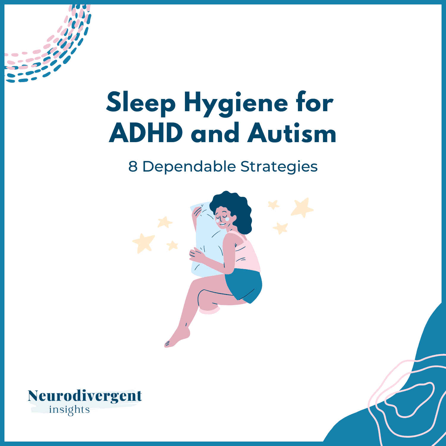 Sleep hygiene for ADHD and autism title graphic with person hugging pillow illustration