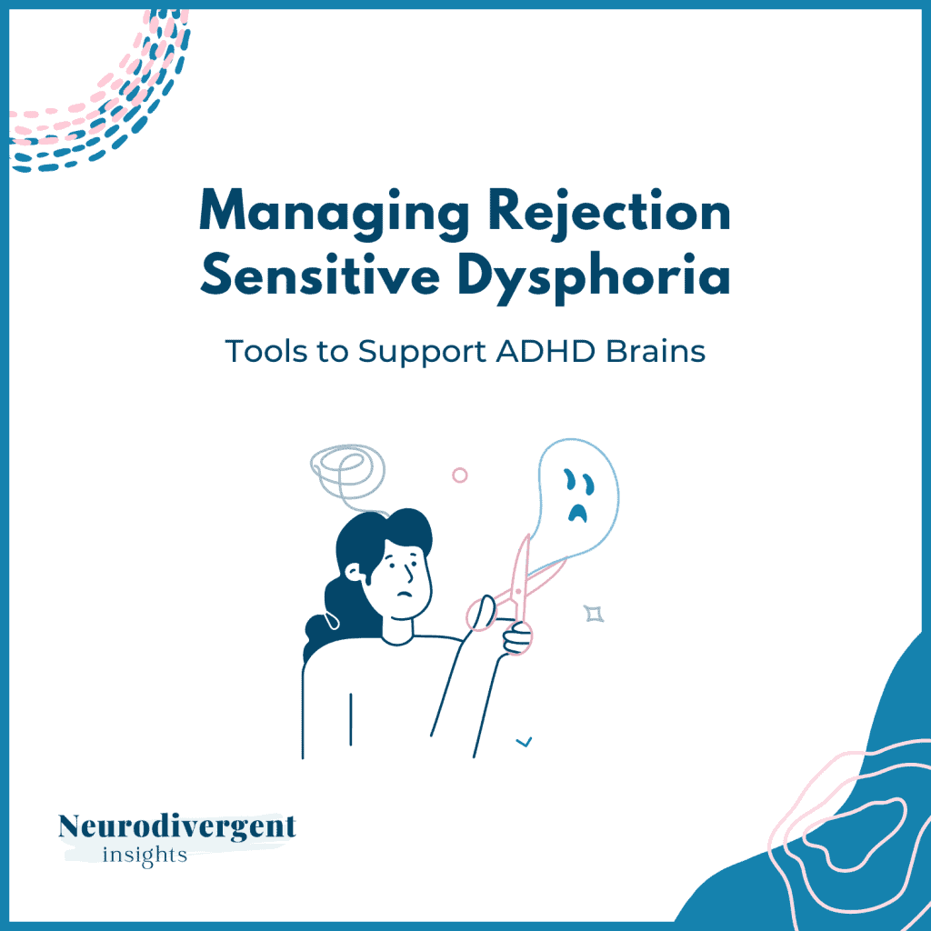 Managing Rejection Sensitive Dysphoria title card with illustrated woman