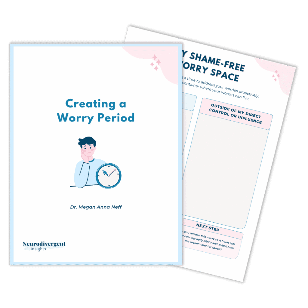 Double mockup of the Creating a Worry Period free guide by Dr. Megan Anna Neff, showing the cover and a shame-free worry space worksheet.