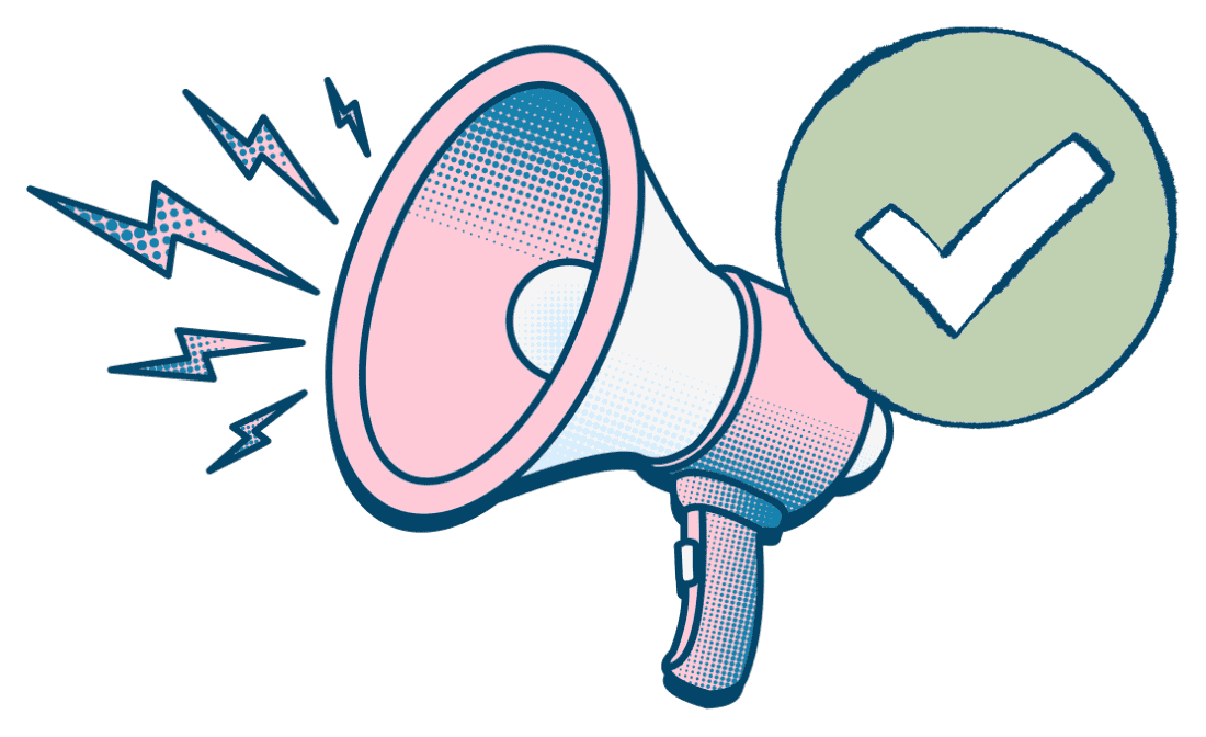 Illustration of a pink megaphone with sound bolts beside a green checkmark circle