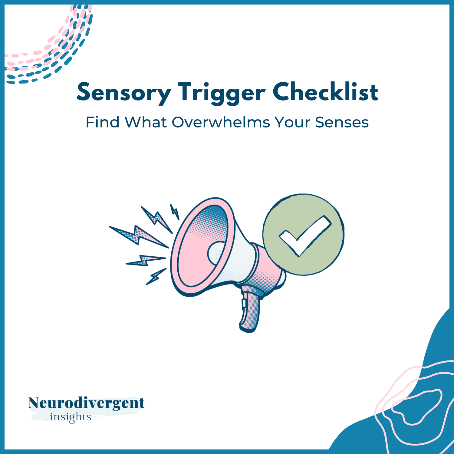 Square graphic titled Sensory Trigger Checklist with a pink megaphone and green checkmark illustration