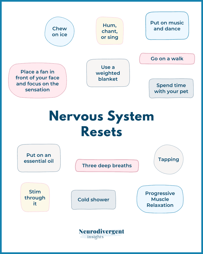 Nervous System Resets: 13 strategies including humming, dancing, a weighted blanket, a walk, time with a pet, deep breaths, tapping, stimming, a cold shower and progressive muscle relaxation